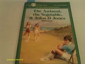 Couverture du produit · The Animal, the Vegetable, and John D. Jones
