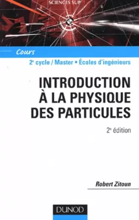 Couverture du produit · Introduction à la physique des particules - 2ème édition