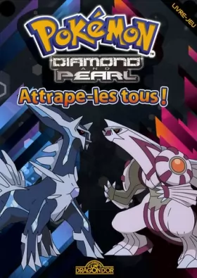 Couverture du produit · Pokémon Diamant et Perle : Attrape-les tous !