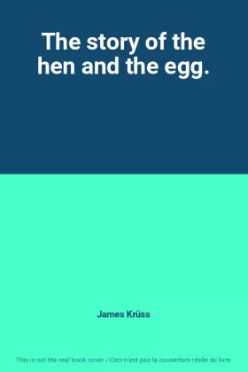 Couverture du produit · The story of the hen and the egg.