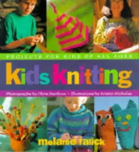 Couverture du produit · Kids Knitting: Projects for Kids of All Ages