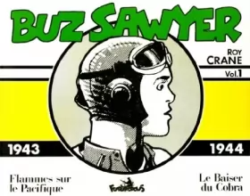 Couverture du produit · Buz Sawyer - 1 : 1943-1944