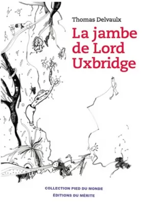 Couverture du produit · Jambe de Lord Uxbridge (La)