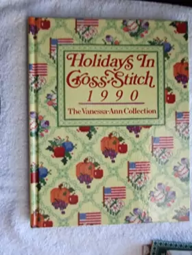 Couverture du produit · Holidays in Cross Stitch, 1990: The Vanessa Ann Collection