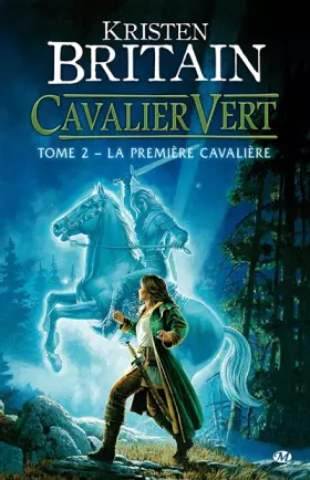 Couverture du produit · Cavalier Vert, tome 2 : La Première Cavalière