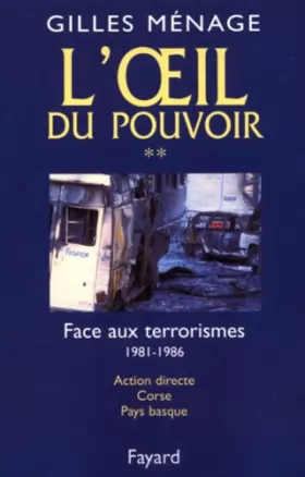 Couverture du produit · L'oeil du pouvoir, numéro 2 - Face aux terrorismes : Action directe, Corse, Pays basque