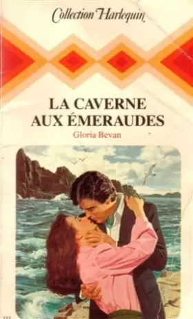 Couverture du produit · La caverne aux émeraudes : Collection : Collection harlequin n° 333