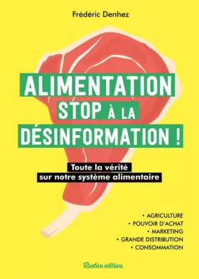 Couverture du produit · Alimentation : stop à la désinformation !: Toute la vérité sur notre système alimentaire