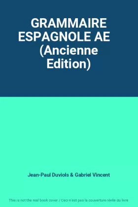 Couverture du produit · GRAMMAIRE ESPAGNOLE AE    (Ancienne Edition)
