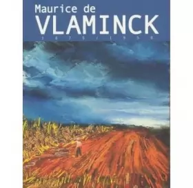 Couverture du produit · Maurice de Vlaminck 1876-1958