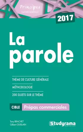 Couverture du produit · Parole - thème de culture générale prépas commerciales 2017