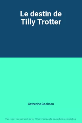 Couverture du produit · Le destin de Tilly Trotter
