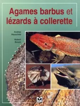 Couverture du produit · Agames barbus et lézards à collerette