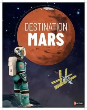 Couverture du produit · Destination Mars - 10 ans et plus