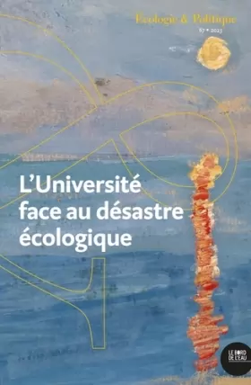 Couverture du produit · L’université face au désastre écologique: Réflexions depuis les atécopols