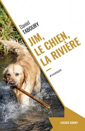 Couverture du produit · Jim, le chien, la rivière