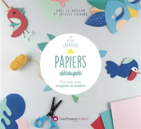 Couverture du produit · Papiers découpés - 12 projets pour imaginer et méditer