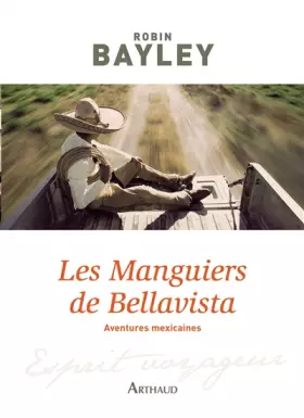 Couverture du produit · Les Manguiers de Bellavista : Aventures mexicaines