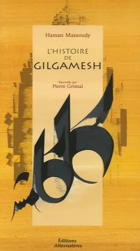 Couverture du produit · L'histoire de Gilgamesh