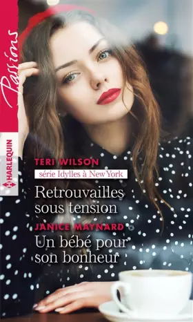 Couverture du produit · Retrouvailles sous tension - Un bébé pour son bonheur