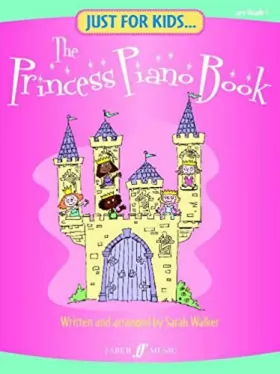 Couverture du produit · Just For Kids... The Princess Piano Book