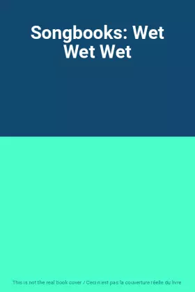 Couverture du produit · Songbooks: Wet Wet Wet