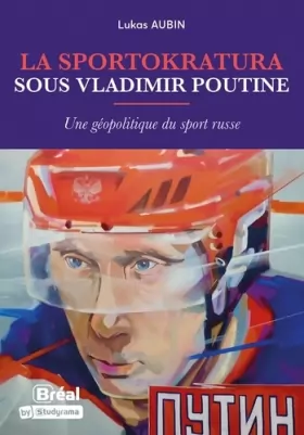 Couverture du produit · La sportokratura sous Vladimir Poutine: Une géopolitique du sport russe