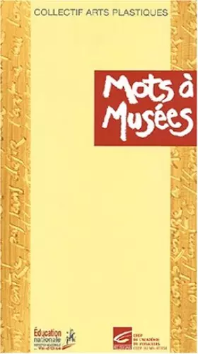 Couverture du produit · Mots à Musées