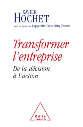 Couverture du produit · Transformer l'entreprise : De la décision à l'action