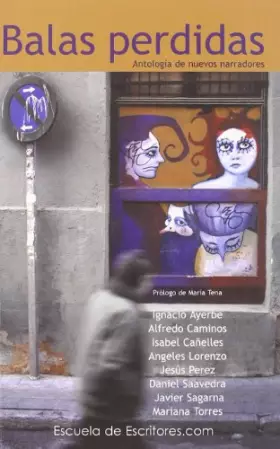 Couverture du produit · Balas perdidas antologia de nuevosnarradores