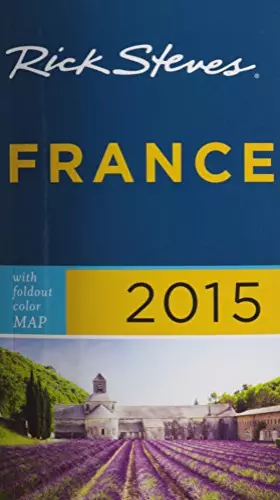 Couverture du produit · Rick Steves France 2015.