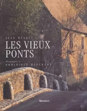 Couverture du produit · Les vieux ponts de France