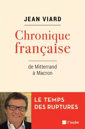 Couverture du produit · Chronique française - De Mitterrand à Macron