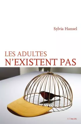 Couverture du produit · Les Adultes n existent pas