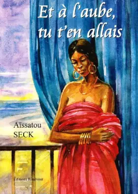 Couverture du produit · Et à l'aube tu t'en allais