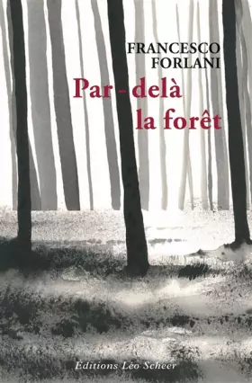 Couverture du produit · Par delà la forêt: Mon éducation nationale