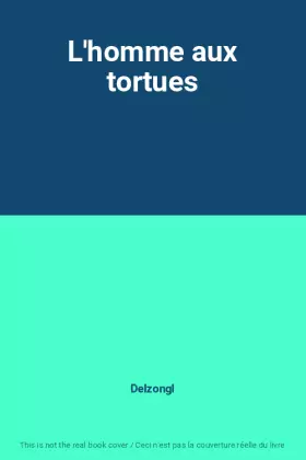 Couverture du produit · L'homme aux tortues