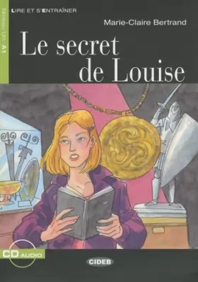 Couverture du produit · Le secret de Louise