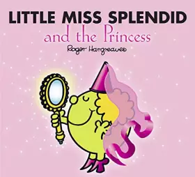 Couverture du produit · Little Miss Splendid and the Princess