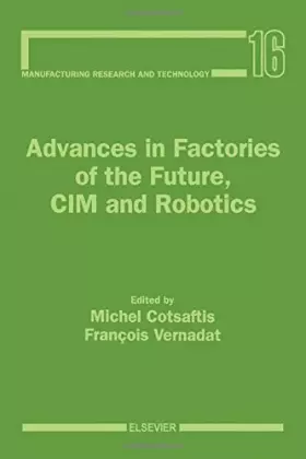 Couverture du produit · Advances in Factories of the Future, Cim and Robotics
