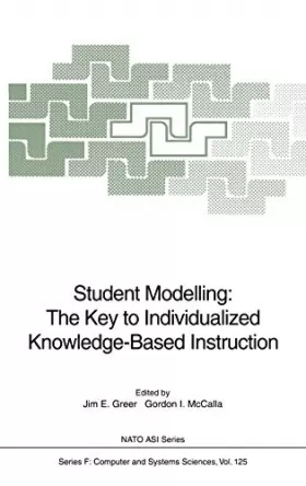Couverture du produit · Student Modelling: The Key to Individualized Knowledge-based Instruction