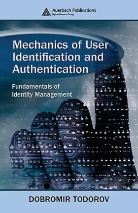 Couverture du produit · Mechanics of User Identification and Authentication: Fundamentals of Identity Management