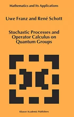 Couverture du produit · Stochastic Processes and Operator Calculus on Quantum Groups