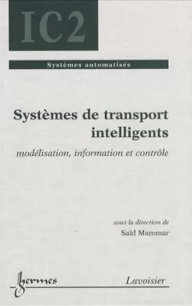 Couverture du produit · Systèmes de transport intelligents : Modélisation, information et contrôle