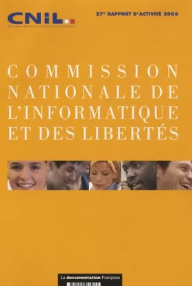 Couverture du produit · Commission nationale de l'informatique et des libertés : 27e rapport d'activité 2006