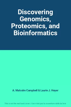 Couverture du produit · Discovering Genomics, Proteomics, and Bioinformatics