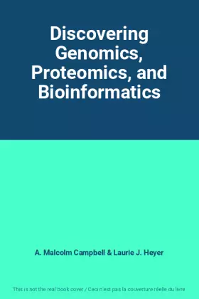 Couverture du produit · Discovering Genomics, Proteomics, and Bioinformatics