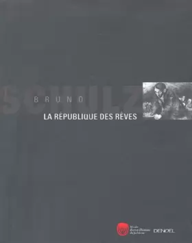 Couverture du produit · Bruno Schulz : La République des rêves