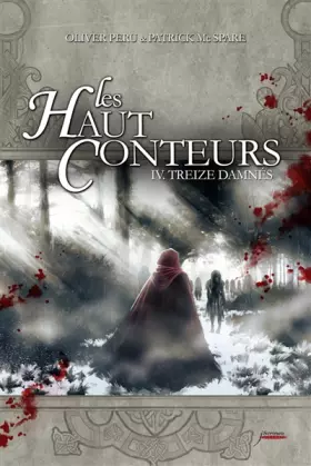 Couverture du produit · Les Haut-Conteurs, Tome 4 : Treize damnés - Prix des Incorruptibles 2012