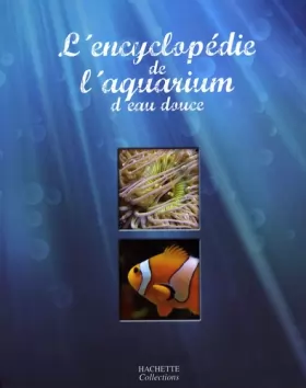 Couverture du produit · L'Encyclopédie de l'aquarium d'eau douce